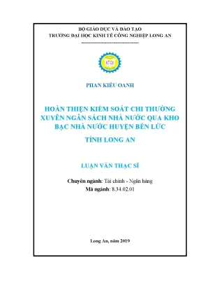 Luận văn thạc sĩ hoàn thiện kiểm soát chi thường xuyên ngân sách nhà nước qua kbnn huyện bến lức tỉnh long an