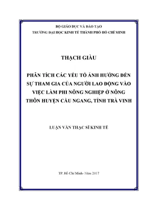 Luận văn thạc sĩ phân tích các yếu tố ảnh hưởng đến sự tham gia của người lao động vào việc làm phi nông nghiệp ở nông thôn huyện cầu ngang tỉnh trà vinh