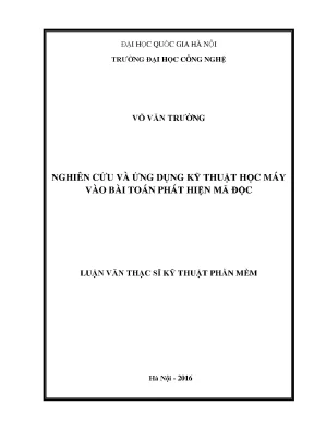 Luận văn thạc sĩ nghiên cứu và ứng dụng kỹ thuật học máy vào bài toán phát hiện mã độc