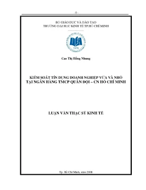 Luận văn thạc sĩ kiểm soát tín dụng doanh nghiệp vừa và nhỏ tại ngân hàng tmcp quân đội cn hồ chí minh