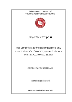 Luận văn thạc sĩ các yếu tố ảnh hưởng đến sự hài lòng của khách hàng đối với dịch vụ quản lý tòa nhà của tập đoàn ssg tại tp hcm