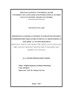 Luận văn thạc sĩ promoting learner autonomy in enhancing reading comprehension skills for students at high school in thái bình an action research
