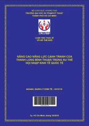 Luận văn thạc sĩ hcmute nâng cao năng lực cạnh tranh của thanh long bình thuận trong xu thế hội nhập kinh tế quốc tế