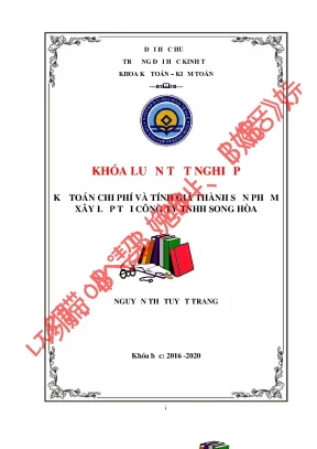 Luận văn tốt nghiệp kế toán chi phí và tính giá thành sản phẩm xây lắp tại công ty tnhh song hòa