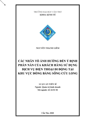 Luận án tiến sĩ các nhân tố ảnh hưởng đến ý định phàn nàn của khách hàng sử dụng dịch vụ điện thoại di động khu vực đồng bằng sông cửu long