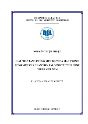 Luận văn thạc sĩ giải pháp tăng cường mức độ thỏa mãn trong công việc của nhân viên tại công ty trách nhiệm hữu hạn bảo hiểm nhân thọ chubb việt nam