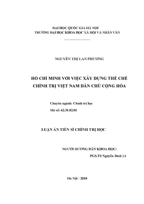 Luận án tiến sĩ hồ chí minh với việc xây dựng thể chế chính trị việt nam dân chủ cộng hòa