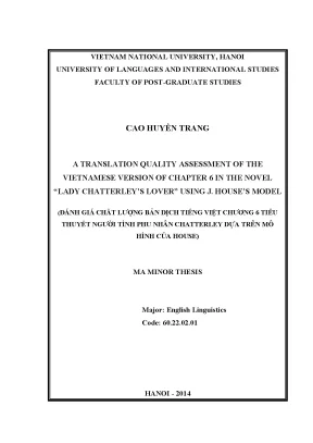 Luận văn thạc sĩ a translation quality assessment of the vietnamese version of chapter 6 in the novel lady chatterleys lover using j houses model m a thesis
