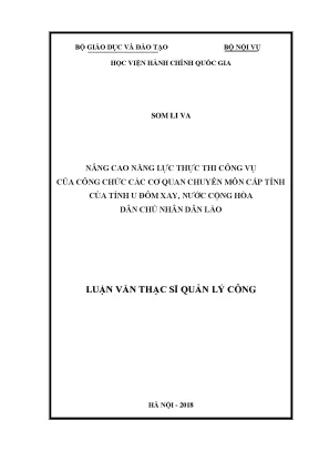 Luận văn thạc sĩ nâng cao năng lực thực thi công vụ của công chức các cơ quan chuyên môn cấp tỉnh của tỉnh u đôm xay nước cộng hòa dân chủ nhân dân lào