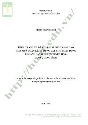 Luận văn thạc sĩ thực trạng và đề xuất giải pháp nâng cao hiệu quả quản lý sử dụng đất cho hoạt động khoáng sản ở huyện tuyên hóa tỉnh quảng bình