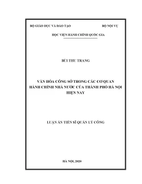 Luận án tiến sĩ văn hóa công sở trong các cơ quan hành chính nhà nước của thành phố hà nội hiện nay