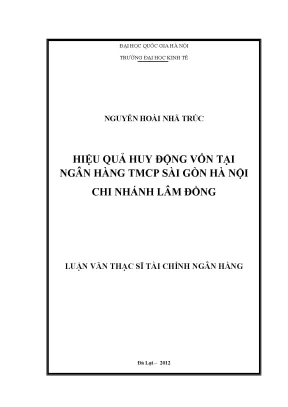 Luận văn thạc sĩ hiệu quả huy động vốn tại ngân hàng tmcp sài gòn hà nội chi nhánh lâm đồng
