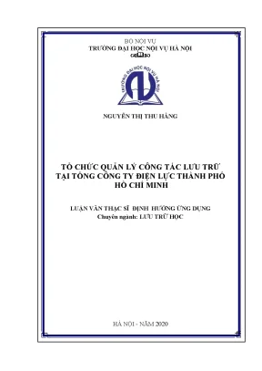 Luận văn thạc sĩ tổ chức quản lý công tác lưu trữ tại tổng công ty tổng công ty điện lực thành phố hồ chí minh