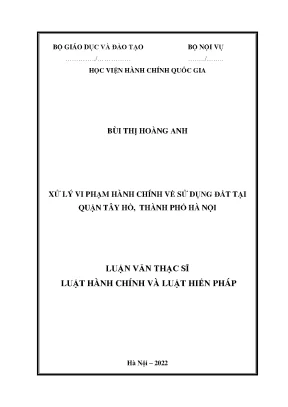 Luận văn thạc sĩ xử lý vi phạm hành chính về sử dụng đất tại quận tây hồ thành phố hà nội