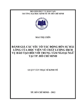 Luận văn thạc sĩ đánh giá các yếu tố tác động đến sự hài lòng của học viên về chất lượng dịch vụ đào tạo đối với trung tâm ngoại ngữ tại tp hcm luận văn thạc sĩ