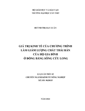 Luận án tiến sĩ giá trị kinh tế của chương trình làm giảm lượng chất thải rắn của hộ gia đình ở đồng bằng sông cửu long
