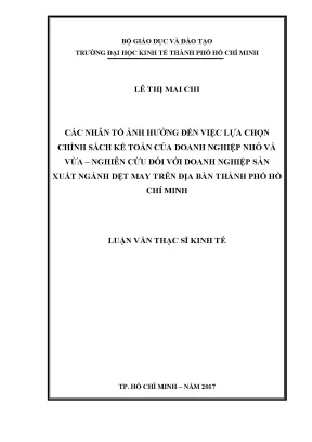 Luận văn thạc sĩ các nhân tố ảnh hưởng đến việc lựa chọn chính sách kế toán của doanh nghiệp nhỏ và vừa nghiên cứu đối với doanh nghiệp sản xuất ngành dệt may trên địa bàn thành phố hồ chí minh