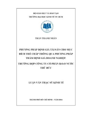Luận văn thạc sĩ phương pháp định giá tài sản cho mục đích thế chấp thông qua phương pháp thẩm định giá doanh nghiệp trường hợp công ty cổ phần b o o nước thủ đức