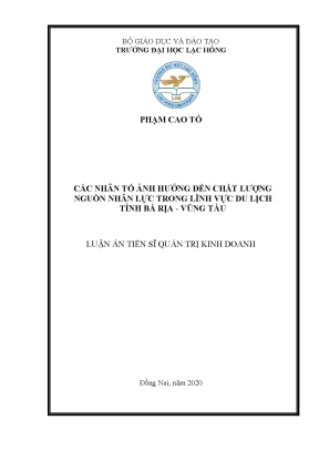 Luận án tiến sĩ các nhân tố ảnh hưởng đến chất lượng nguồn nhân lực trong lĩnh vực du lịch tỉnh bà rịa vũng tàu