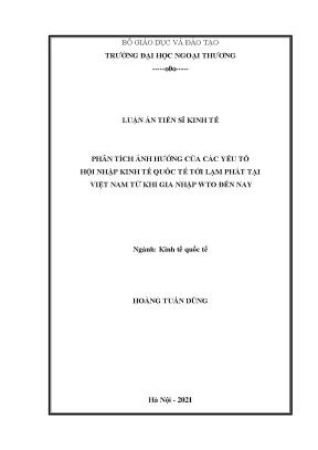 Luận án tiến sĩ phân tích ảnh hưởng của các yếu tố hội nhập kinh tế quốc tế tới lạm phát tại việt nam từ khi gia nhập wto đến nay