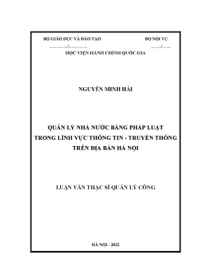 Luận văn thạc sĩ quản lý nhà nước bằng pháp luật trong lĩnh vực thông tin truyền thông trên địa bàn thành phố hà nội