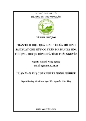 Luận văn tốt nghiệp phân tích hiệu quả kinh tế của mô hình sản xuất chè hữu cơ trên địa bàn xã hóa thượng huyện đồng hỷ tỉnh thái nguyên