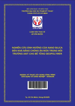 Luận văn thạc sĩ hcmute nghiên cứu ảnh hưởng của nano silica đến khả năng chống ăn mòn rong môi trường axit cho bê tông geopolymer