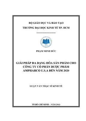 Luận văn thạc sĩ giải pháp đa dạng hóa sản phẩm cho công ty cổ phần dược phẩm ampharco u s a đến năm 2020