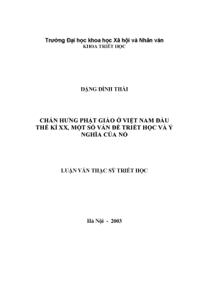 Luận văn thạc sĩ chấn hưng phật giáo ở việt nam đầu thế kỷ xx một số vấn đề triết học và ý nghĩa của nó