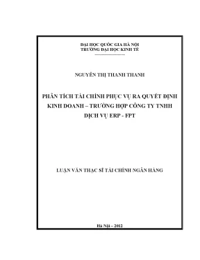 Luận văn thạc sĩ phân tích tài chính phục vụ ra quyết định kinh doanh trường hợp công ty tnhh dịch vụ erp fpt
