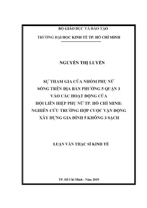 Luận văn thạc sĩ sự tham gia của nhóm phụ nữ sinh sống trên địa bàn phường 5 quận 3 vào các hoạt động của hội liên hiệp phụ nữ tp hồ chí minh nghiên cứu trường hợp cuộc vận động xây dựng gia đình 5 không 3 sạch