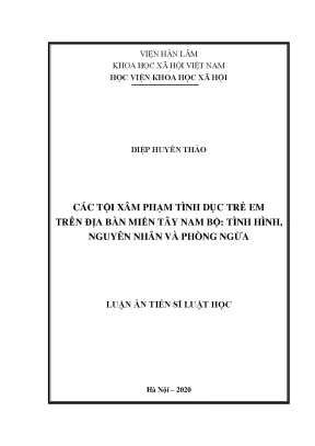 Luận án tiến sĩ các tội xâm phạm tình dục trẻ em trên địa bàn miền tây nam bộ tình hình nguyên nhân và phòng ngừa