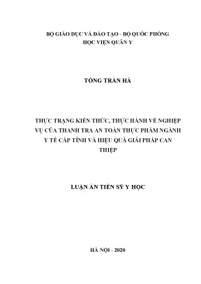 Luận án tiến sĩ thực trạng kiến thức thực hành về nghiệp vụ của thanh tra an toàn thực phẩm ngành y tế cấp tỉnh và hiệu quả giải pháp can thiệp