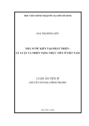 Luận án tiến sĩ nhà nước kiến tạo phát triển lý luận và triển vọng thực tiễn ở việt nam