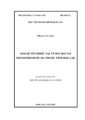 Luận văn thạc sĩ giải quyết khiếu nại về đất đai trên địa bàn thành phố buôn ma thuột tỉnh đắk lắk