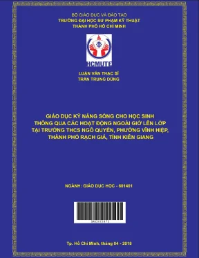 Luận văn thạc sĩ hcmute giáo dục kỹ năng sống cho học sinh thông qua các hoạt động ngoài giờ lên lớp tại trường thcs ngô quyền phường vĩnh hiệp thành phố rạch giá tỉnh kiên giang