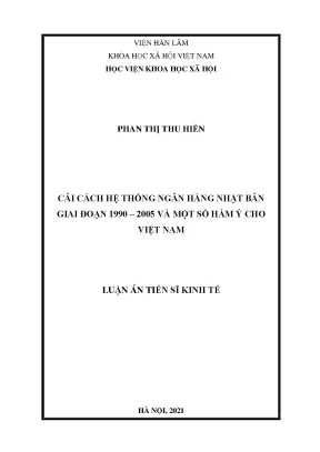 Luận án tiến sĩ cải cách hệ thống ngân hàng nhật bản giai đoạn 1990 2005 và một số hàm ý cho việt nam