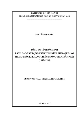 Luận văn thạc sĩ đảng bộ tỉnh bắc ninh lãnh đạo xây dựng căn cứ du kích tiên quế võ trong thời kỳ kháng chiến chống thực dân pháp 1945 1954