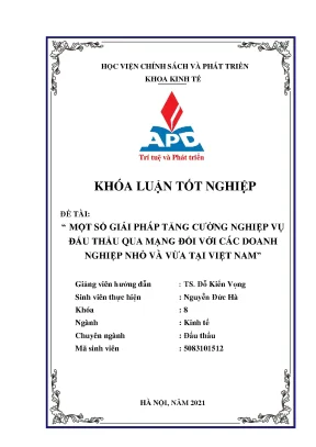 Luận văn tốt nghiệp một số giải pháp tăng cường nghiệp vụ đấu thầu qua mạng đối với các doanh nghiệp nhỏ và vừa tại việt nam