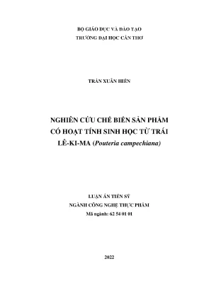 Luận án tiến sĩ nghiên cứu chế biến sản phẩm có hoạt tính sinh học từ trái lê ki ma pouteria campechiana