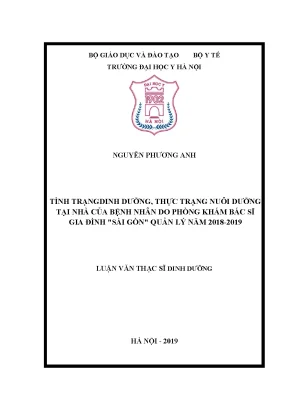 Luận văn thạc sĩ tình trạng dinh dưỡng thực trạng nuôi dưỡng tại nhà của bệnh nhân do phòng khám bác sĩ gia đình sài gòn quản lý năm 2018 2019