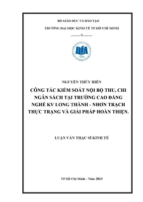 Luận văn thạc sĩ công tác kiểm soát nội bộ thu chi ngân sách tại trường cao đẳng nghề khu vực long thành nhơn trạch thực trạng và giải pháp hoàn thiện luận văn thạc sĩ