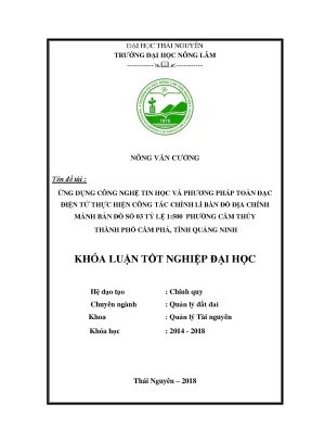 Luận văn tốt nghiệp ứng dụng công nghệ tin học và phương pháp toàn đạc điện tử thực hiện công tác chỉnh lý bản đồ địa chính mảnh bản đồ số 03 tỷ lệ 1 500 phường cẩm thủy thành phố cẩm phả tỉnh quảng ninh