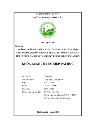 Luận văn tốt nghiệp khảo sát các điểm kiểm soát tới hạn ccp và tình hình áp dụng iso 22000 2005 cho quy trình gia công vỏ xúc xích từ ruột cừu tại công ty nissho trading co ltd nhật bản