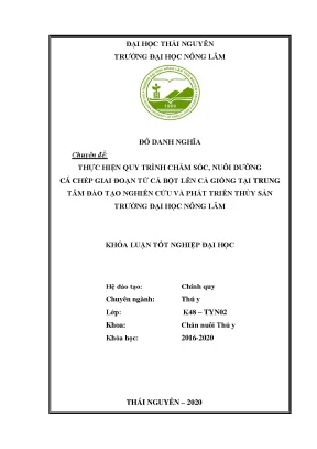 Luận văn tốt nghiệp thực hiện quy trình chăm sóc nuôi dưỡng cá chép giai đoạn từ cá bột lên cá giống tại trung tâm đào tạo nghiên cứu và phát triển thủy sản trường đại học nông lâm thái nguyên