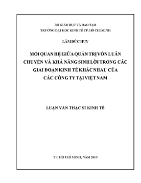 Luận văn thạc sĩ mối quan hệ giữa quản trị vốn luân chuyển và khả năng sinh lời trong các giai đoạn kinh tế khác nhau của các công ty tại việt nam