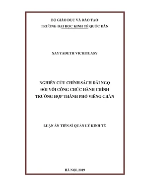 Luận án tiến sĩ nghiên cứu chính sách đãi ngộ đối với công chức hành chính trường hợp thành phố viêng chăn