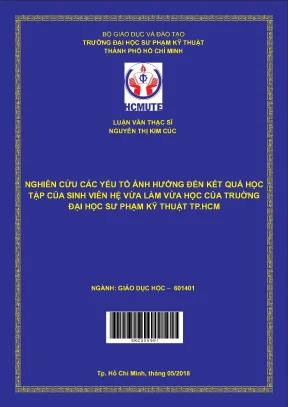 Luận văn thạc sĩ hcmute nghiên cứu các yếu tố ảnh hưởng đến kết quả học tập của sinh viên hệ vừa làm vừa học của trường đại học sư phạm kỹ thuật tp hcm