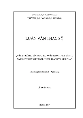 Luận văn thạc sĩ quản lý rủi ro tín dụng tại ngân hàng tmcp đầu tư và phát triển việt nam thực trạng và giải pháp