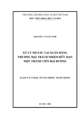 Luận án tiến sĩ xử lý nợ xấu tại ngân hàng thương mại trách nhiệm hữu hạn một thành viên đại dương